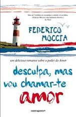 Desculpa, mas vou chamar-te amor